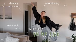 WEEKEND IN MY LIFE | how to clean with ADHD, Japan haul, behind the scenes of an audition