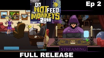 Do Not Feed The Monkeys 2099 [Full Release] - Let
