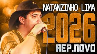 NATANZINHO LIMA 2026 ( REPERTÓRIO NOVO 2026 ) CD NOVO - MÚSICAS NOVAS