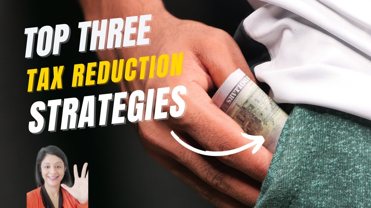 Brand New Top 3 Tax Reduction Strategies! Must Watch!