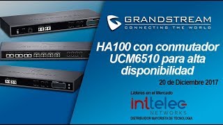 Webinar Implementacion de HA100 con UCM6510 para alta disponibilidad