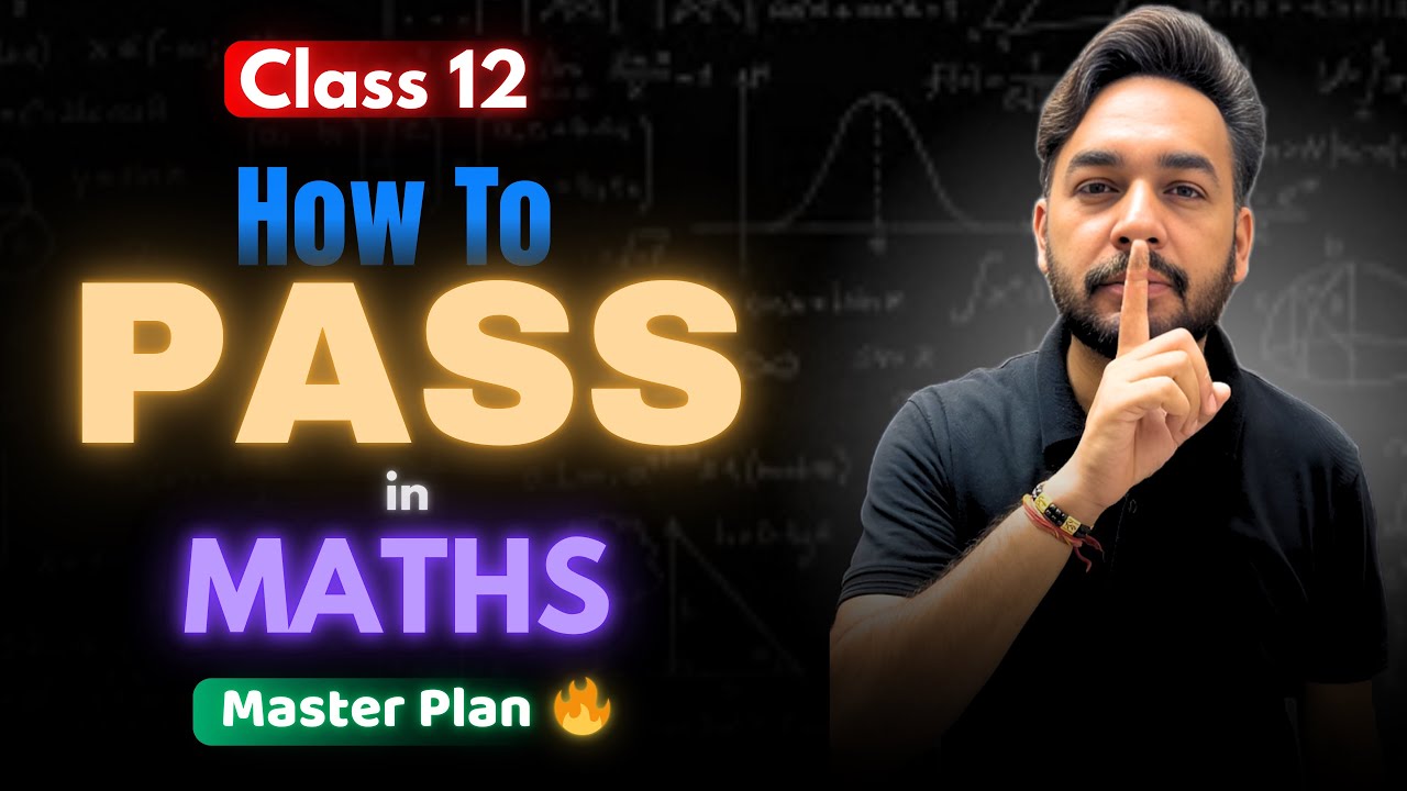 How to PASS in Maths Class 12 🎯 | Master Plan 🔥 to Score Good Marks in ...