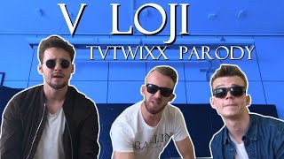 V LOJI (TVTWIXX PARODIE) | Jounas & Radkolf feat. Franta Mráz