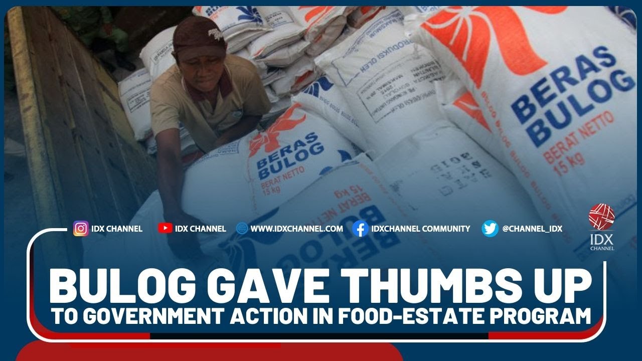 BULOG GAVE THUMBS UP TO GOVERNMENT ACTION IN FOOD-ESTATE PROGRAM