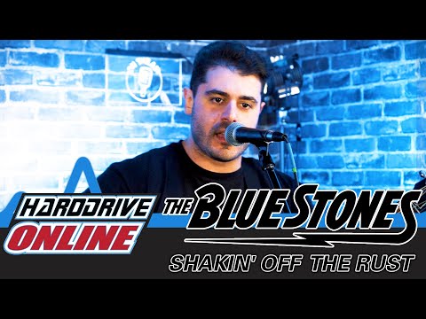 The Blue Stones - Shakin' Off The Rust (Live Performance) | HardDrive Online