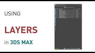 3ds Max Layers Tutorial | Lesson 07