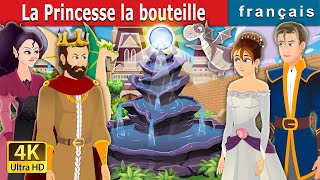 La Princesse la bouteille | Princess in a Bottle Story | Contes De Fées Français |@FrenchFairyTales