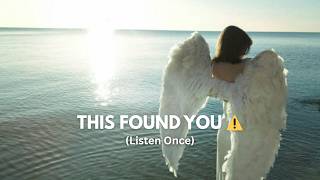 Out Of Millions… This Found You ✶ Your Wish = Universe’s Command