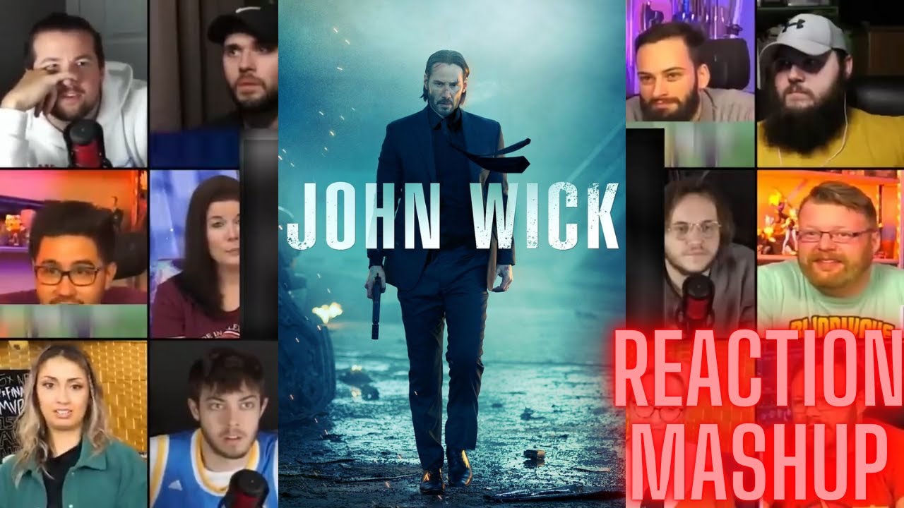 JOHN WICK CHAPTER 1 MOVIE REACTION MASHUP