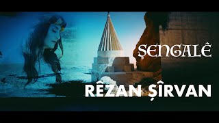 RÊZAN ŞÎRVAN - ŞENGALÊ [Official Music Video]
