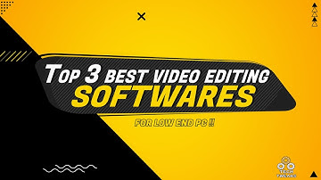 Best video editing softwares for low end PC!