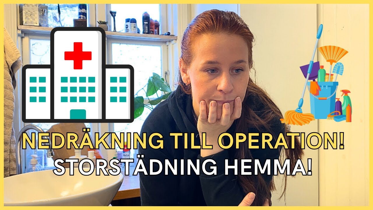Operationstid BOKAD! Motivations-STÄDNING & stor LIVSUPPDATERING! - VLOGG! 🏥🧹😱