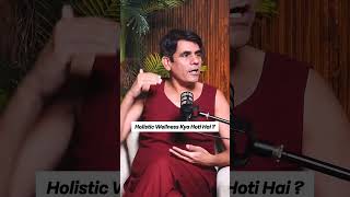 Holistic Wellness क्या होता है? Body-Mind-Soul Healing समझें @sapnachoubeypodcast #shorts