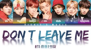 Download Lagu BTS (방탄소년단) - Don’t Leave Me [Color Coded Lyrics Han|Rom|Eng] MP3