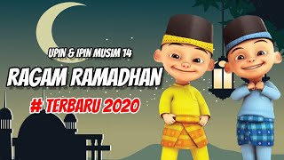 UPIN & IPIN TERBARU 2020 - RAGAM RAMADHAN | MUSIM 14 | KIDS ZONE