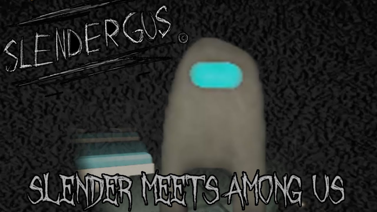 SLENDERMAN in AMONG US?? In 2022?? | Indie Horror Game: Slendergus