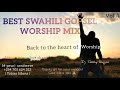Swahili Worship Mix Vol 4 By Dj Tobby Reigns Swahili Worship Mix Vol 4 By Dj Tobby Reigns