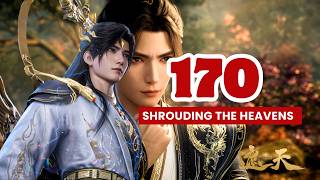 💥Shrouding The Heavens Episode 170 | Donghua 3D Chinese Anime.  #shroudingtheheavens