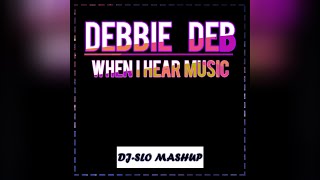 Debbie Deb - When I Hear Music (Dj-Slo Remix) 2020 (FREE DOWNLOAD FULL MUSIC)