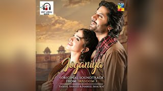 Joganiya Masoom Drama Full Ost Yashal Shahid & Nabeel Shaukat Naveed Nashad