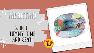 Infantino 2 in 1 Tummy Time and Seat!