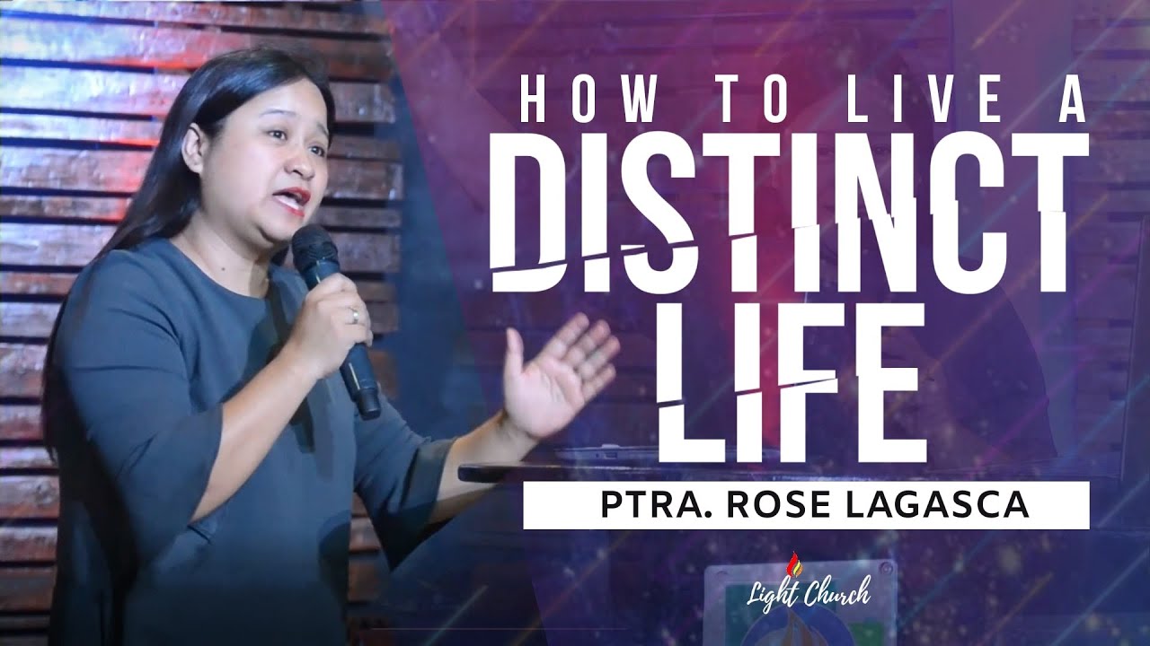 How To Live A Distinct Life I Ptr Rose Lagasca