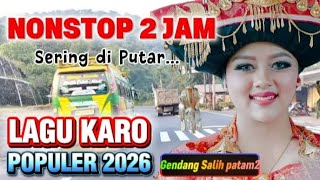 Nonstop 2 Jamlagu Karo Sering Di Putar 2026 Teman Di Perjalanan