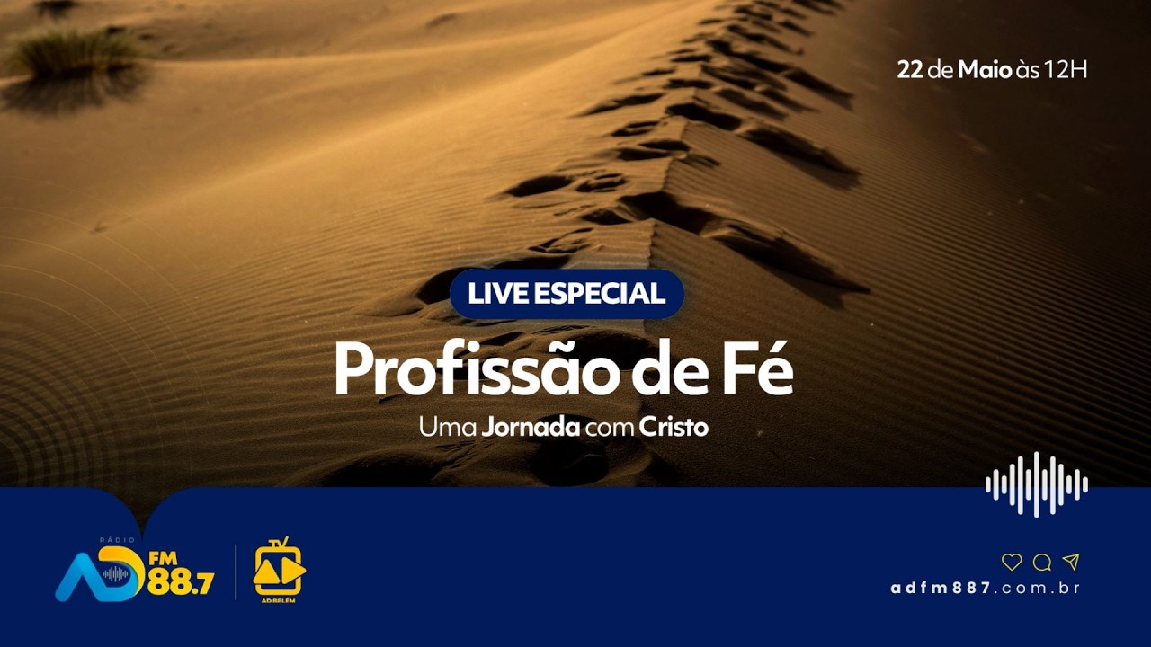 Profissão de Fé: Uma Jornada com Cristo - O Chamado Para Uma Nova Vida | 22/05/2026 | TV ADBELÉM