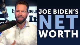 Why Joe Biden's Net Worth SHOULD Surprise You | Your Business Your Wealth