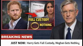 JUST NOW: Divorce Papers Signed - Harry Gets Full Custody, Meghan Gets Nothing