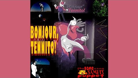BONJOUR, TENNITO! - [Deltarune: The Same Same & Samety Puppet]