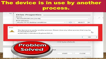 *Fixed* The device is in use by another process. | Rufus 4.1