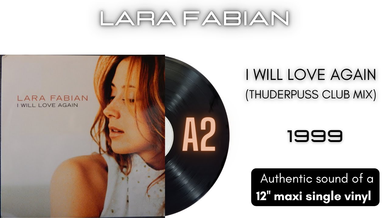 Lara Fabian - I Will Love Again (Thunderpuss Club Mix) [12'' maxi