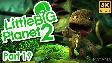 LittleBigPlanet 2 Walkthrough | Part 19 | Avalonia: The Sackbot Redemption