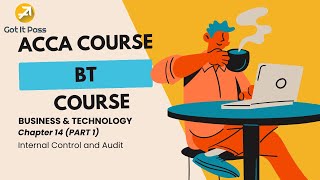 Famous ACCA BT Course - Chapter 14: Internal Control and Audit (Part 1) Profile