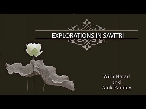 Explorations in Savitri 087 Book 2 Canto 9 pp 234-236