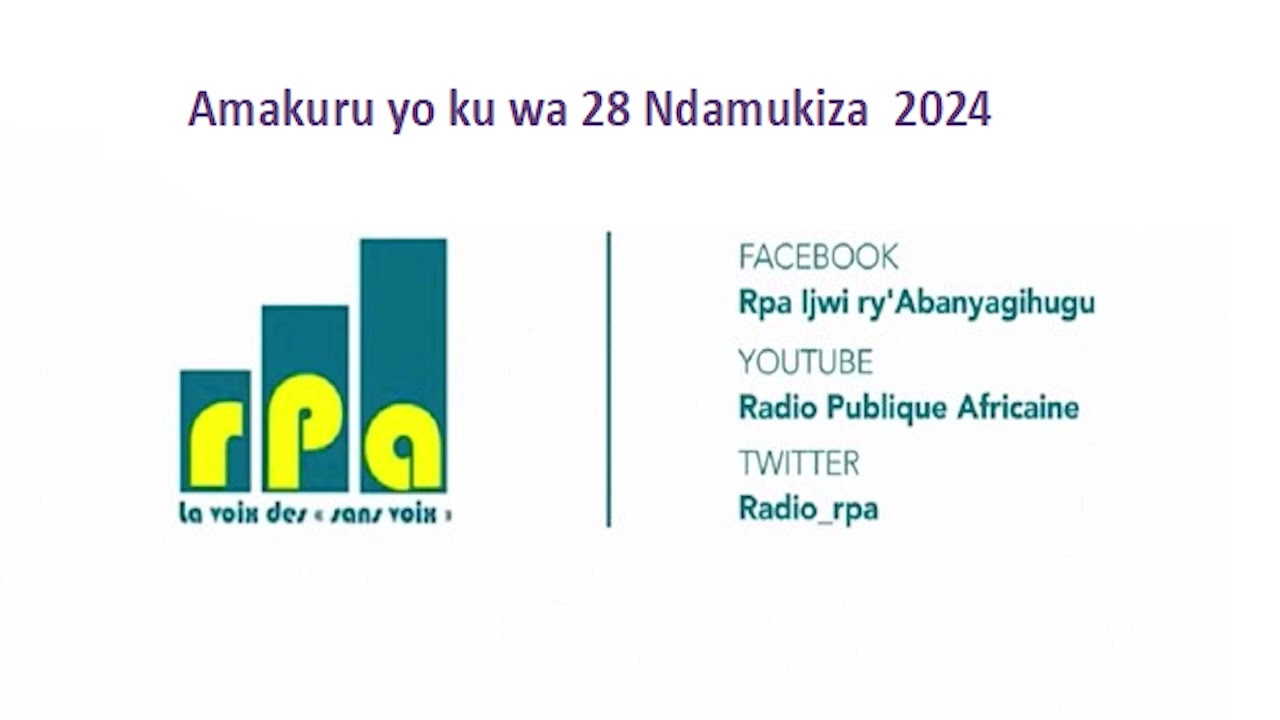 Amakuru yo ku wa 28 Ndamukiza  2024