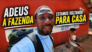 Adeus à Fazenda… Voltando Pra Casa! 🇬🇭❤️🇧🇷
