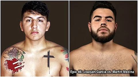 Epic 46: Joaquin Garcia vs. Martin Medina - 07.23.21