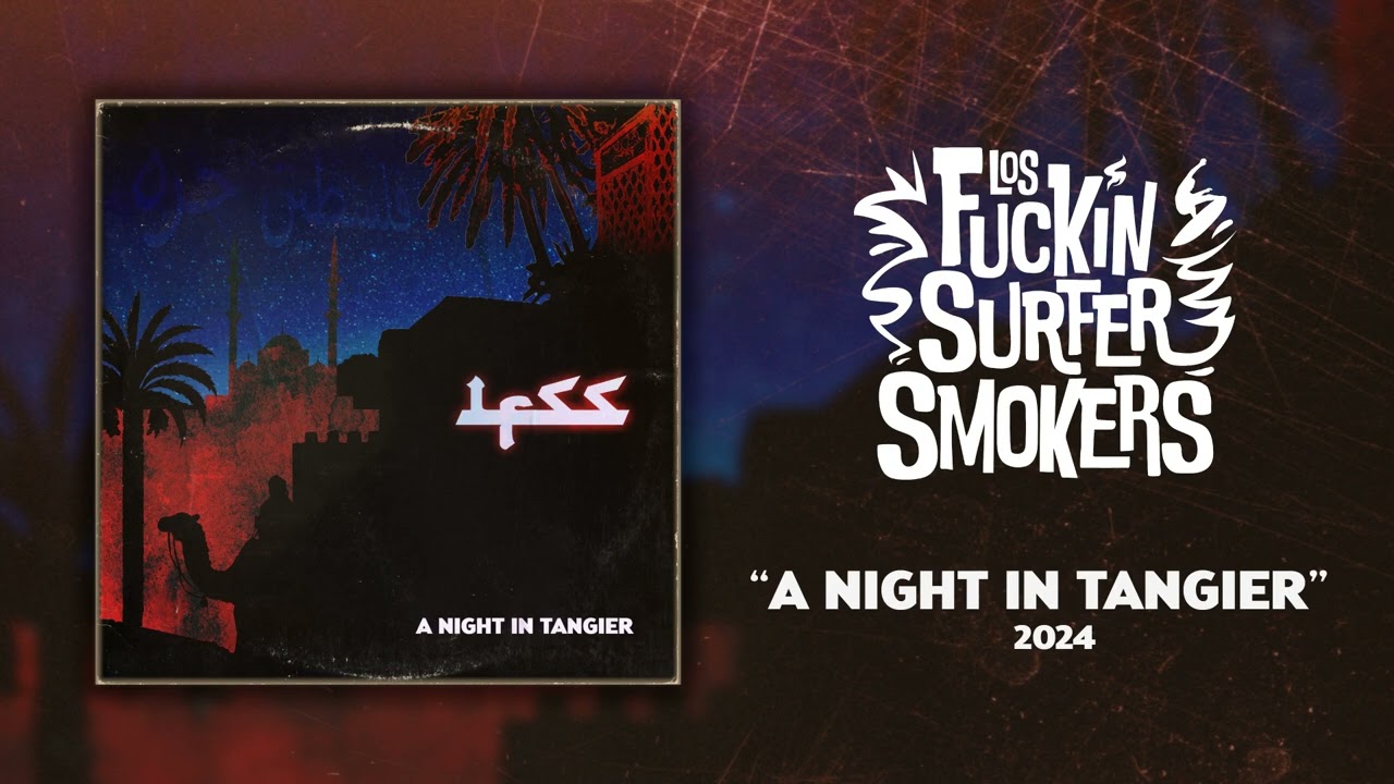 A Night in Tangier - LFSS 