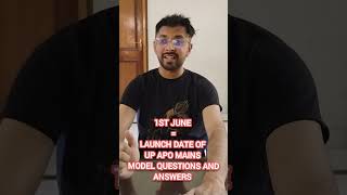 UP APO Mains 1 June Launch | 5 Papers Answers + Official Cases are you ready?