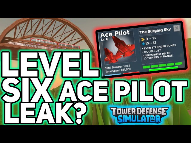 LEVEL 6 ACE PILOT UPGRADE? IS IT REAL? - Tower Defense Simulator