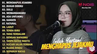 INDAH YASTAMI  'MENGHAPUS JEJAKMU - BUKAN DIRIKU' (FULL ALBUM TERPOPULER 2022)