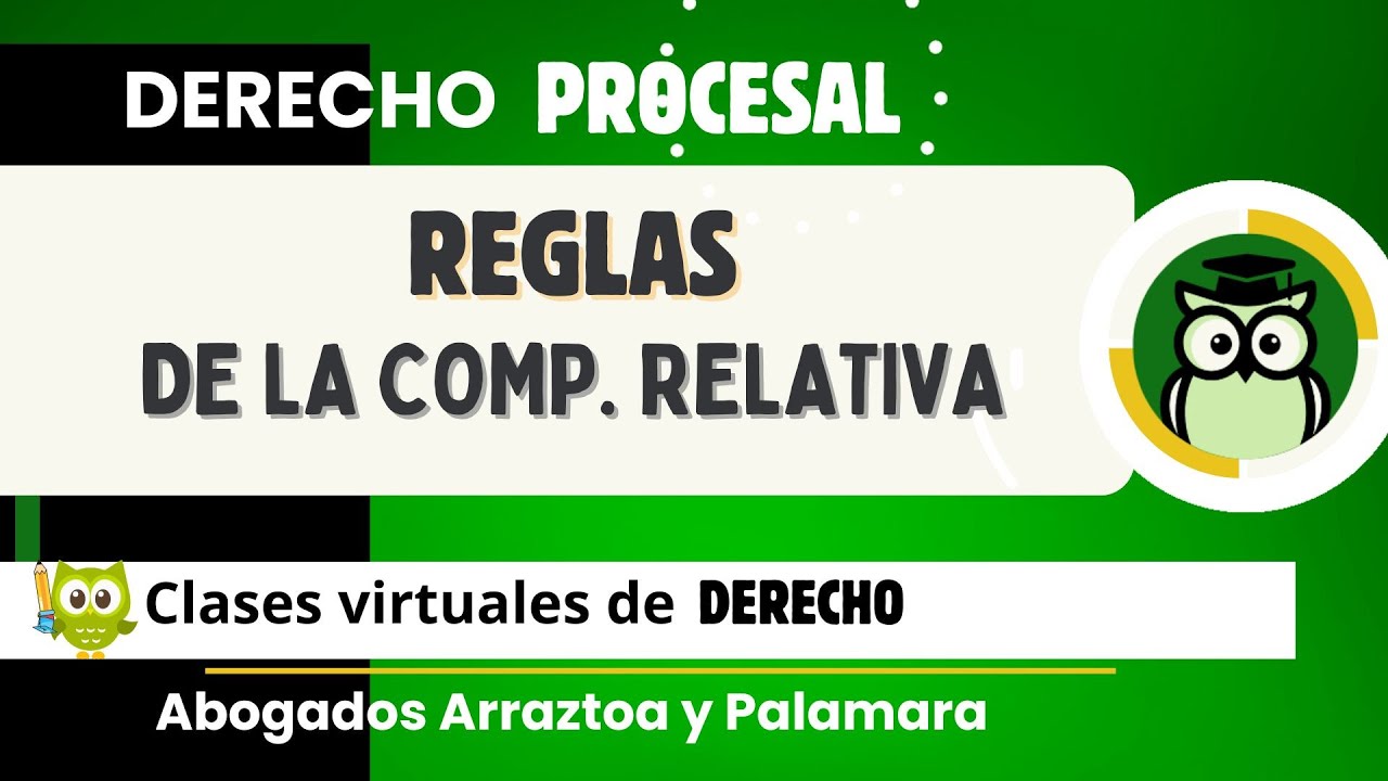 ⚖️REGLAS ESPECIALES de la COMPETENCIA RELATIVA 👩‍🏫 Clases de DERECHO 🦉