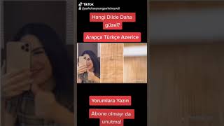 NAZ DEJ VALLA DERT OLDUN BANA Arapça Türkçe Azerice Hangi Dil Daha güzel? (SHAKLE HOSBETHEK)