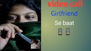 Ke Sath Video Call Pe Baat