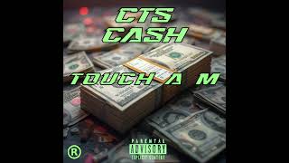 Touch A M  Cts Cash