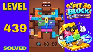 Fit Block 3D – Level 439 | Walkthrough Fast & Clean Solution
