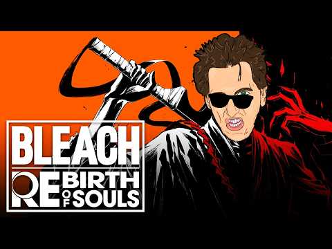Bleach REBIRTH of Souls - ЧИТАЕМ АНИМЕ ИГРУ #2