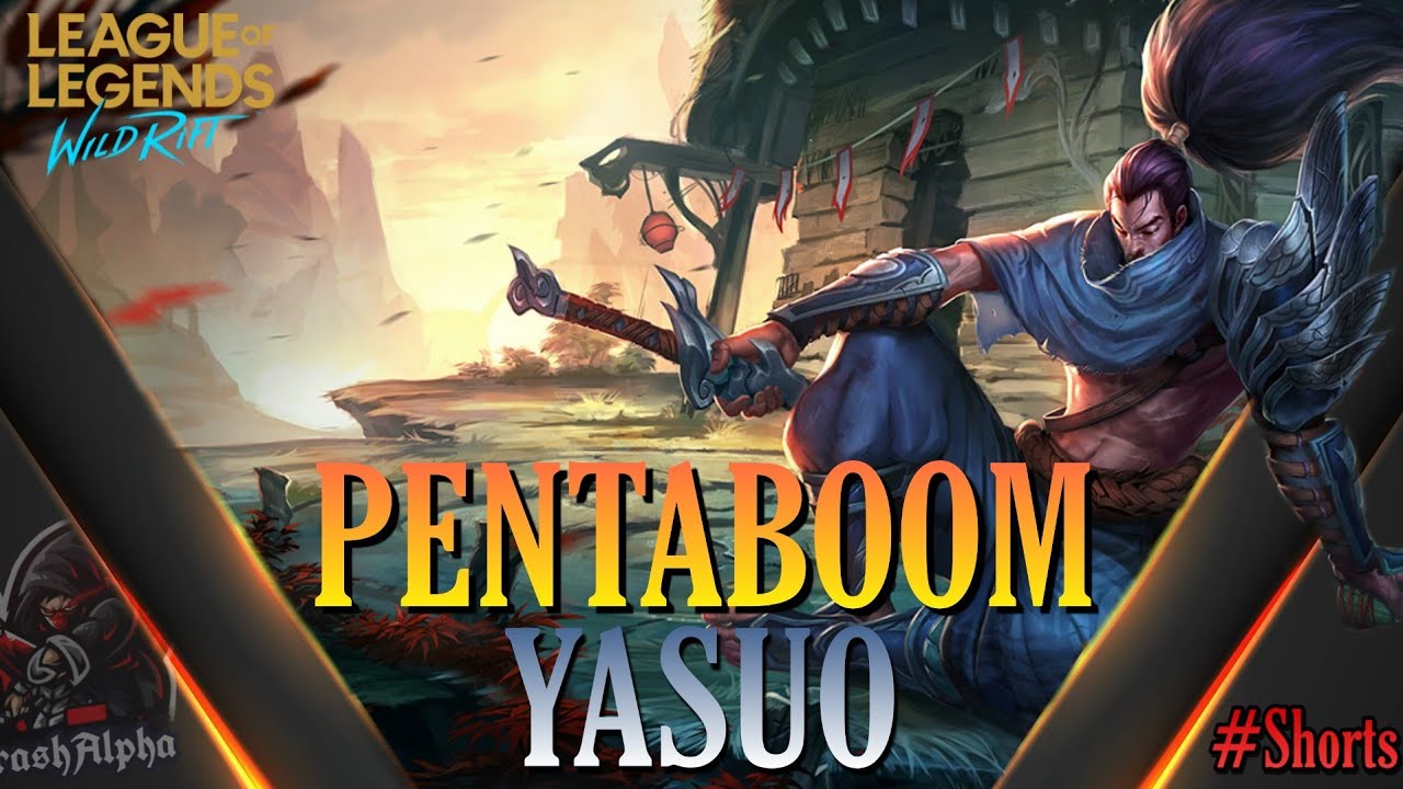 Yasuo Pentakill #1 (PENTABOOM)🤩